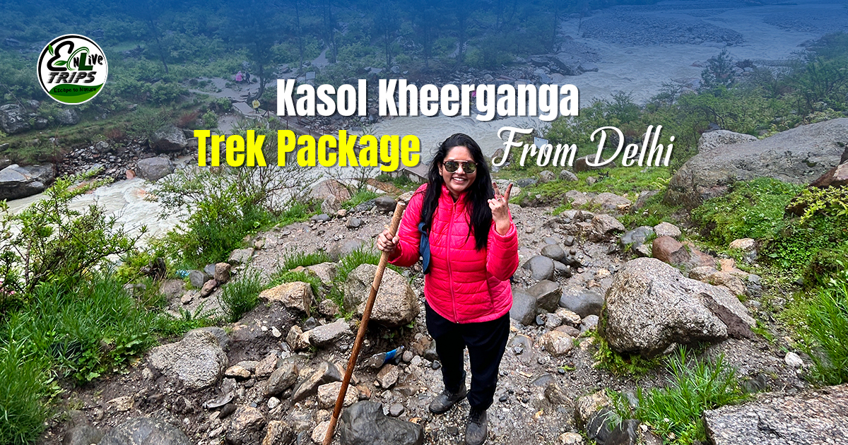 Kasol Kheerganga trek from Delhi 